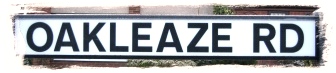 Oakleaze Road sign
